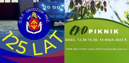 Dziś Eko Piknik i 125-lecie grodziskiej OSP - Grodzisk News